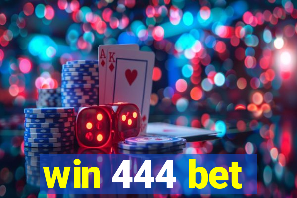 win 444 bet